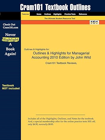 outlines and highlights for managerial accounting 2010th edition cram101 textbook reviews ,john wild
