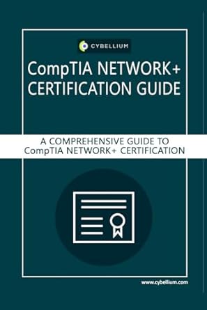 comptia network+ certification a comprehensive study guide to comptia network+ certification 1st edition