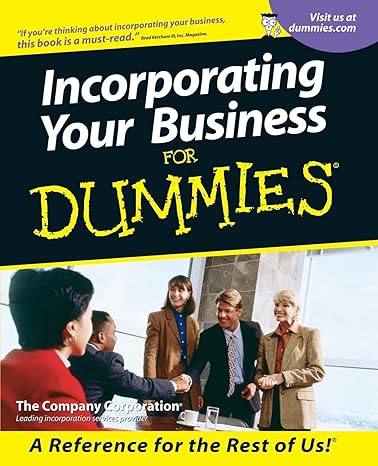 incorporating your business for dummies 1st edition the company corporation 0764553410, 978-0764553417