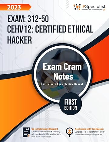 cehv12 certified ethical hacker exam cram notes first edition 2023 1st edition ip specialist b0bsy4t5qj,