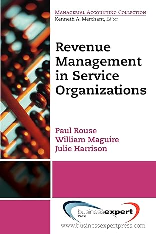 revenue management for service organizations 1st edition paul rouse 1606491474, 978-1606491478