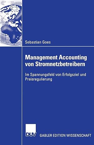 management accounting von stromnetzbetreibern im spannungsfeld von erfolgsziel und preisregulierung 2003rd