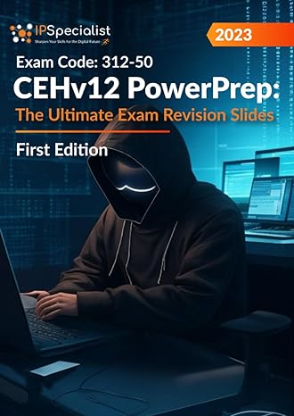 cehv12 powerprep the ultimate exam revision slides exam code 312 50 first edition 2023 1st edition ip