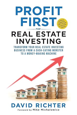 profit first for real estate investing 1st edition david richter 1737514818, 978-1737514817