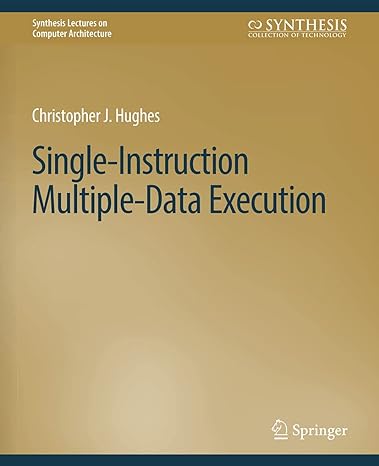 single instruction multiple data execution 1st edition christopher j hughes 3031006186, 978-3031006180