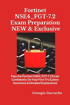 fortinet nse4 fgt 7 2 exam preparation new and exclusive pass the fortinet nse4 fgt 7 2 exam confidently on