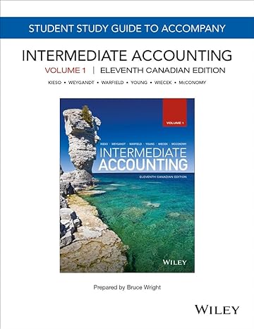 intermediate accounting 11th   volume 1 study guide 11th edition donald e kieso 1119274397, 978-1119274391