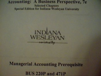 managerial accounting prerequisite bus 220p and 471p selected chapters from accounting a business perspective