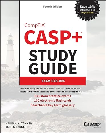 casp+ comptia advanced security practitioner study guide exam cas 004 1st edition nadean h tanner ,jeff t