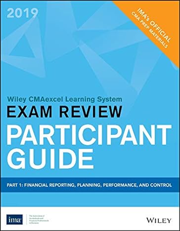 wiley cmaexcel exam review 2019 participant guide part 1 financial reporting planning performance and control