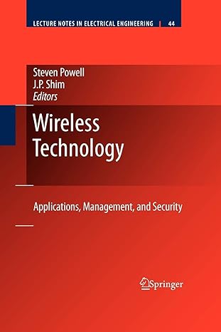 wireless technology applications management and security 1st edition steven powell ,j p shim 1461429366,