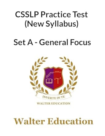 csslp 600+ practice test set a general focus sep 2023 2023 sep new syllabus general focused data bank full