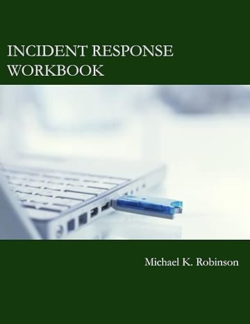 incident response workbook hands on activities in incident response using powershell 1st edition michael k