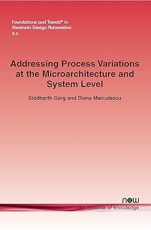 addressing process variations at the microarchitecture and system level in electronic design automation 1st