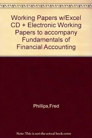 working papers w/excel cd + electronic working papers to accompany fundamentals of financial accounting 1st