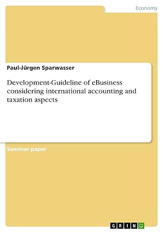 development guideline of ebusiness considering international accounting and taxation aspects 1st edition paul