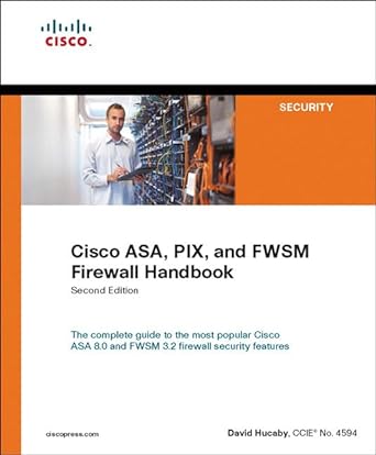 cisco asa pix and fwsm firewall handbook 2nd edition david hucaby 1587054574, 978-1587054570