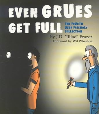 even grues get full the fourth user friendly collection 1st edition illiad frazer j d b005uw0670