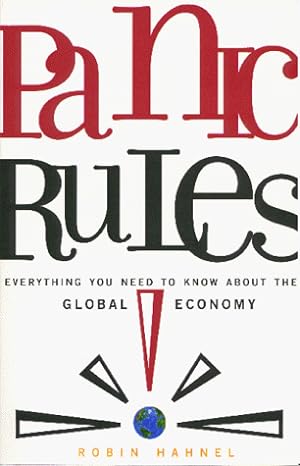 panic rules everything you need to know about the global economy 1st edition robin hahnel 0896086097,