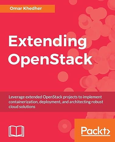 extending openstack leverage extended openstack projects to implement containerization deployment and