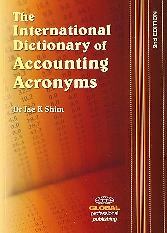 the international dictionary of accounting acronyms 2nd edition jae k shim 190640335x, 978-1906403355