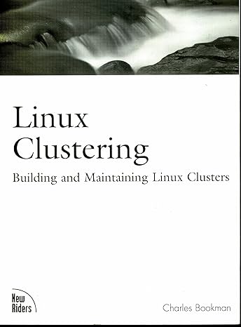 linux clustering building and maintaining linux clusters 1st edition charles bookman 1578702747,