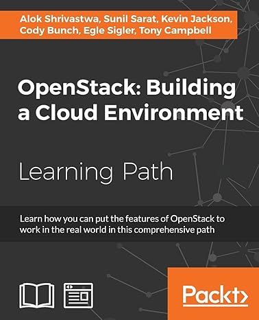 openstack building a cloud environment 1st edition alok shrivastwa ,sunil sarat ,kevin jackson ,cody bunch