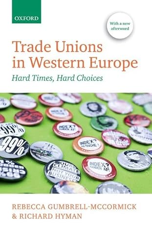 trade unions in western europe hard times hard choices updated edition rebecca gumbrell mccormick ,richard