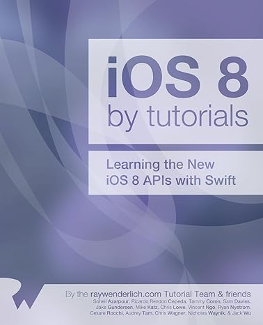 ios 8 by tutorials learning the new ios 8 apis with swift 1st edition tammy coron soheil azarpour,ricardo