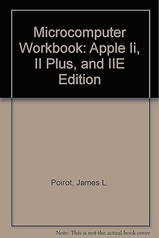 microcomputer workbook apple ii ii plus and iie edition 1st edition james l poirot ,donald alan retzlaff
