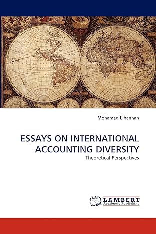 essays on international accounting diversity theoretical perspectives 1st edition mohamed elbannan