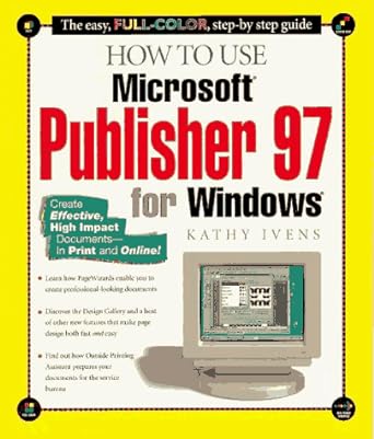 how to use microsoft publisher 97 for windows 1st edition kathy ivens 1562765027, 978-1562765026