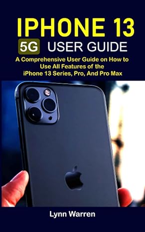 iphone 13 5g user guide a comprehensive user guide on how to use all features of the iphone 13 series pro and