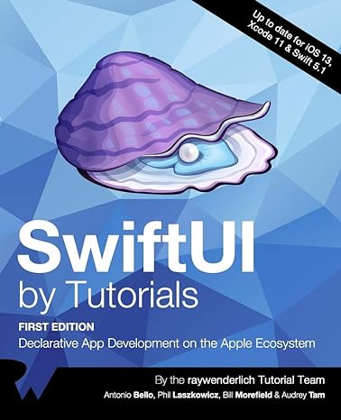 swiftui by tutorials declarative app development on the apple ecosystem 1st edition raywenderlich tutorial