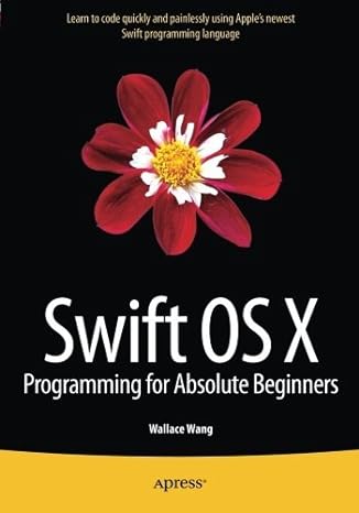 swift os x programming for absolute beginners by wallace wang 1st edition wallace wang b0160fe752