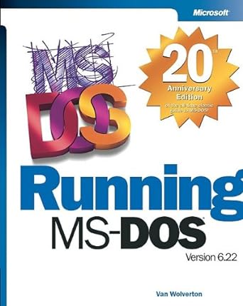 running ms dos 20th anniversary edition 20th anniversary edition van wolverton 0735618127, 978-0735618121