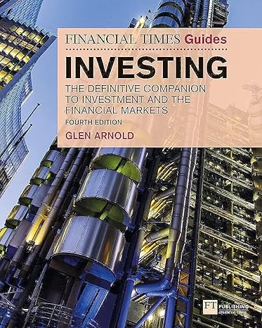 the financial times guide to investing the definitive companion to investment and the financial markets 4th