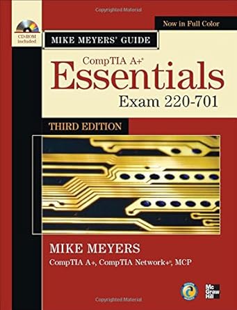 mike meyers comptia a+ guide essentials third edition 3rd edition michael meyers 0071738738, 978-0071738736