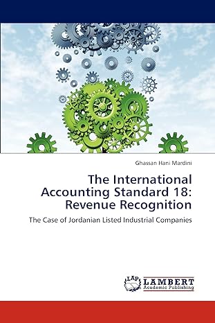 the international accounting standard 18 revenue recognition the case of jordanian listed industrial