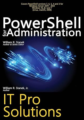 powershell for administration it pro solutions 1st edition william r stanek ,william stanek jr 1666000019,