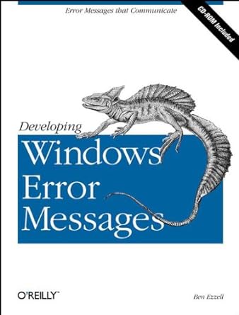 developing windows error messages 1st edition ben ezzell 1565923561, 978-1565923560