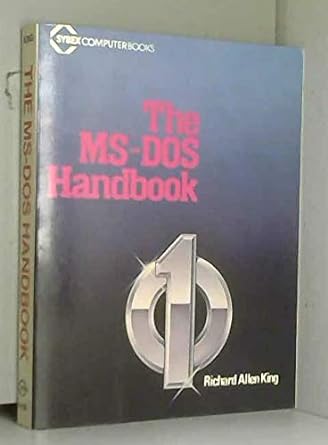 the ms dos handbook 1st edition richard allen king 0895881853, 978-0895881854