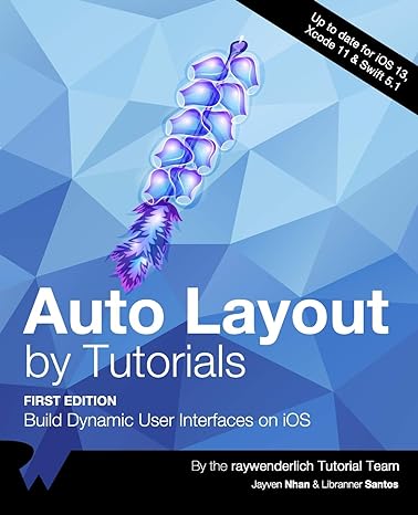 auto layout by tutorials build dynamic user interfaces on ios 1st edition raywenderlich tutorial team ,jayven