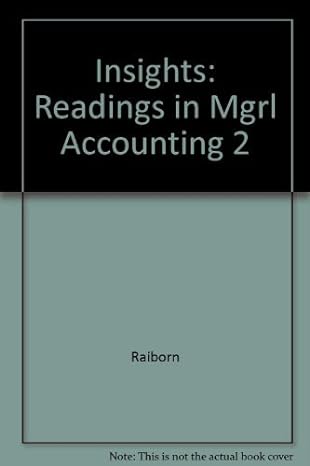 insights readings in managerial accounting 2/e 2nd edition cecily a raiborn ,jesse t barfield ,michael r