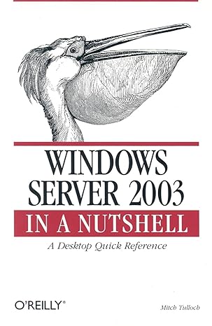 windows server 2003 in a nutshell 1st edition mitch tulloch 0596004044, 978-0596004040