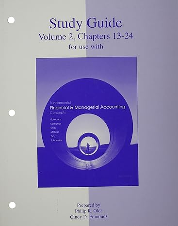 study guide volume 2 to accompany fundamentals of financial and managerial accounting 1st edition philip olds