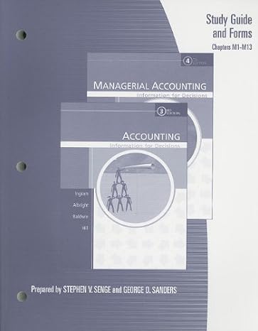 study guide and forms for albright/ingram/hills managerial accounting information for decisions 4th 3rd