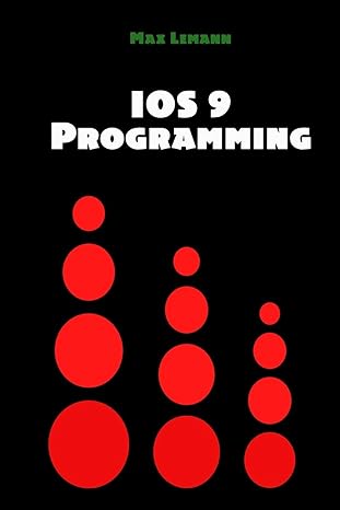 ios 9 programming app development with swift ultimate and easy user guide 1st edition max lemann 1537113143,