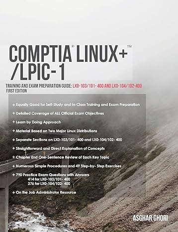 comptia linux+/lpic 1 training and exam preparation guide 1st edition asghar ghori 1775062104, 978-1775062103