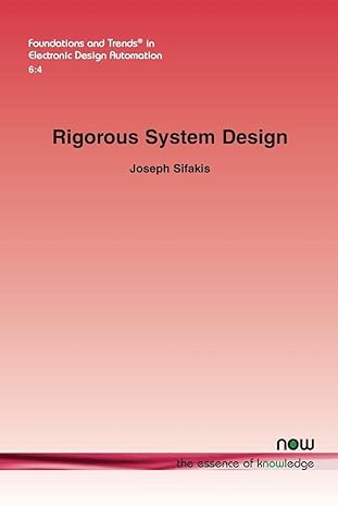 rigorous system design in electronic design automation 1st edition joseph sifakis 1601986602, 978-1601986603